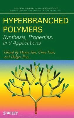 Deyue Yan, Chao Gao, Holger Frey, Deyue Yan, Chao Gao, Holger Frey - Hyperbranched Polymers, Inbunden