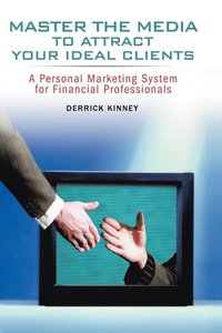 bokomslag Master the Media to Attract Your Ideal Clients
