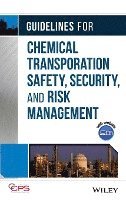 CCPS (Center for Chemical Process Safety), Center for Chemical Process Safety (CCPS, Center for Chemical Process Safety (CCPS) - Guidelines for Chemical Transportation Safety, Security, and Risk Management, Inbunden