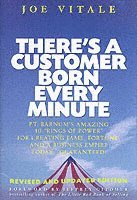 Joe Vitale - There's a Customer Born Every Minute, Inbunden