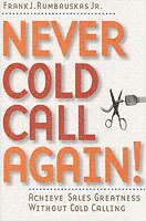 bokomslag Never Cold Call Again