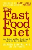 Stephen T. Sinatra, Jim Punkre - Fast Food Diet, Häftad