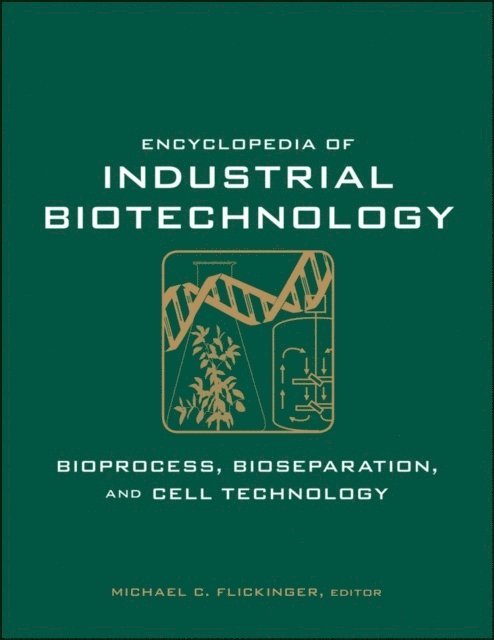 Editor:Michael C. Flickinger, Michael C. Flickinger, USA) Flickinger, Michael C. (North Carolina State University, Raleigh, Michael C Flickinger - Encyclopedia of Industrial Biotechnology, 7 Volume Set, Inbunden