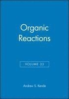 bokomslag Organic Reactions, Volume 33