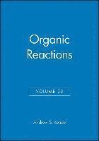 Organic Reactions, Volume 33 1