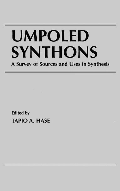 Tapio A. Hase - Umpoled Synthons, Inbunden