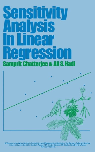 Samprit Chatterjee, Ali S. Hadi - Sensitivity Analysis in Linear Regression, Inbunden