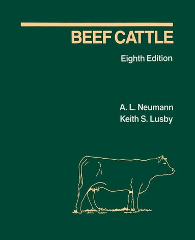 A. L. Neumann, Keith S. Lusby - Beef Cattle, Häftad