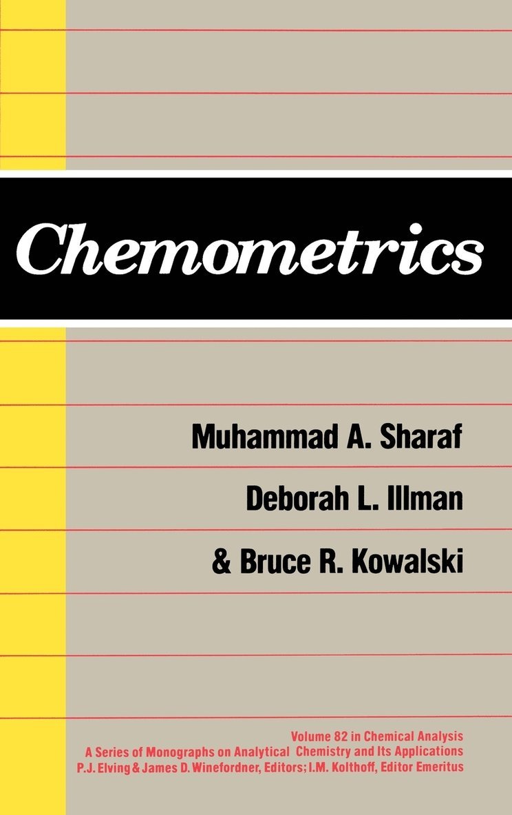Muhammad A. Sharaf, Deborah L. Illman, Bruce R. Kowalski, Sharaf, ILLMAN, Muhammad A Sharaf, Deborah L Illman, Bruce R Kowalski, Philip J. Elving, James D. Winefordner, I. M. Kolthoff, Philip J Elving, James D Winefordner, I M Kolthoff - Chemometrics, Inbunden