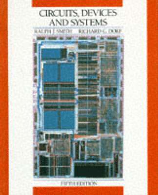 Ralph J. Smith, Richard C. Dorf - Circuits, Devices and Systems, Inbunden