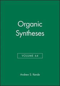 bokomslag Organic Syntheses, Volume 64