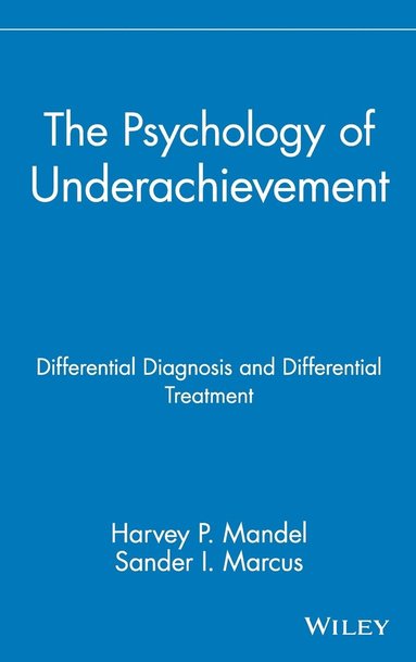 bokomslag The Psychology of Underachievement