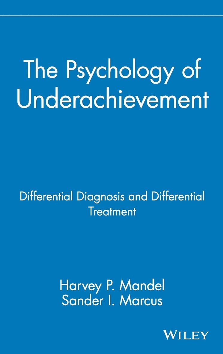 The Psychology of Underachievement 1