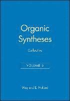 bokomslag Organic Syntheses, Collective Volume 6