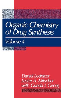bokomslag The Organic Chemistry of Drug Synthesis, Volume 4