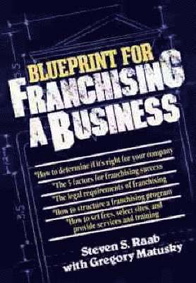 The Blueprint For Franchising A Business 1