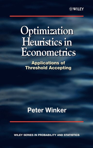 Peter Winker - Optimization Heuristics in Econometrics, Inbunden