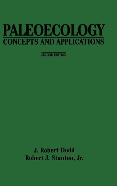 J. Robert Dodd, Robert J. Stanton - Paleoecology, Inbunden