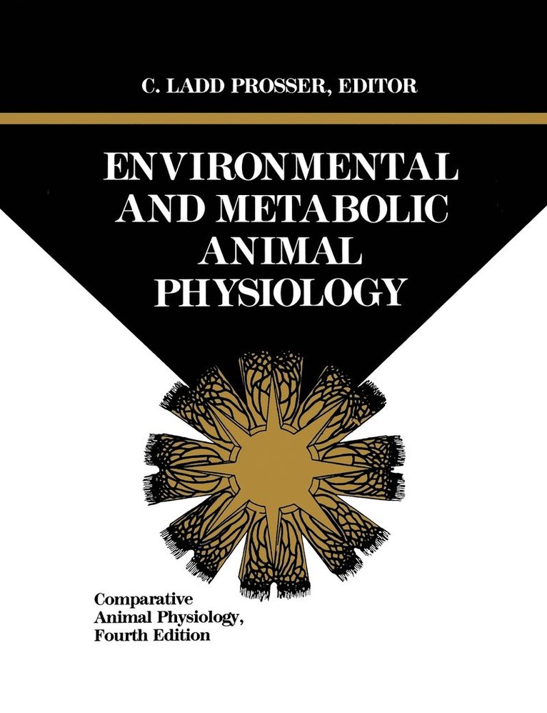 C. Ladd Prosser, C. Ladd Prosser, C Ladd Prosser - Comparative Animal Physiology, Environmental and Metabolic Animal Physiology, Häftad