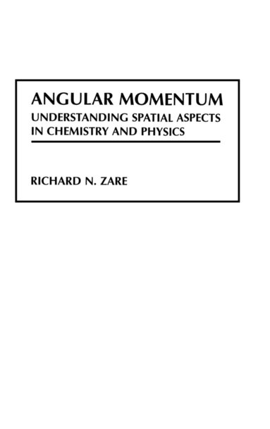 Richard N. Zare - Angular Momentum, Inbunden