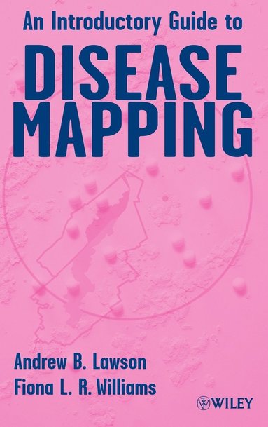 Andrew B. Lawson, Fiona L. R. Williams - Introductory Guide to Disease Mapping, Inbunden