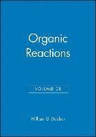 bokomslag Organic Reactions, Volume 28