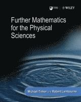 Further Mathematics for the Physical Sciences 1