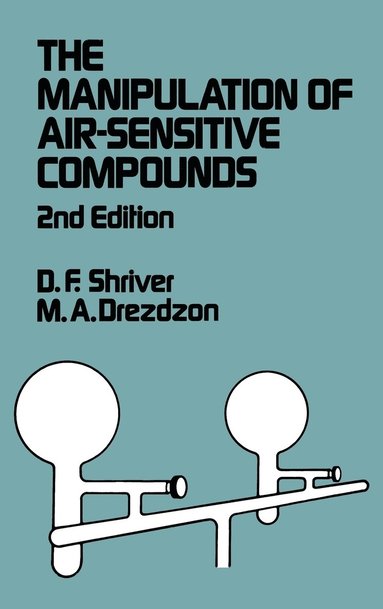 bokomslag The Manipulation of Air-Sensitive Compounds