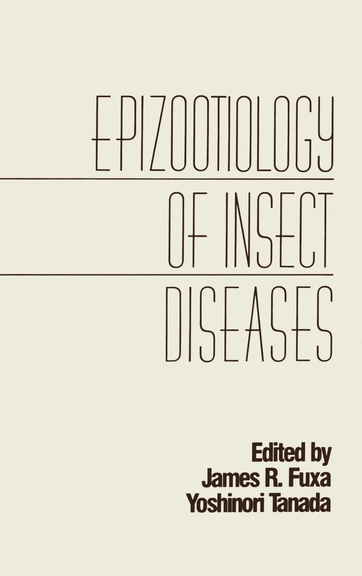 Epizootiology of Insect Diseases 1