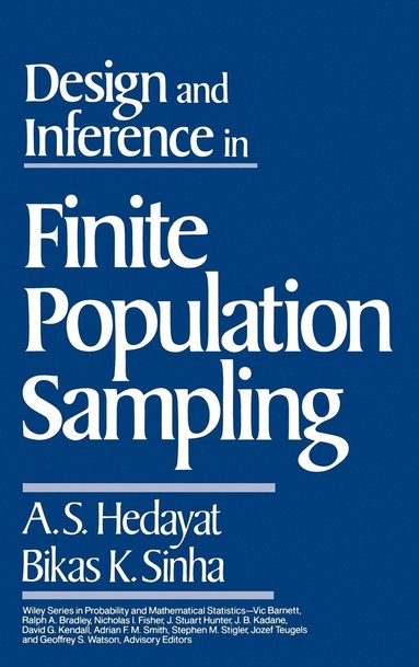 A. S. Hedayat, Bikas K. Sinha - Design and Inference in Finite Population Sampling, Inbunden