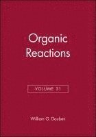 William G. Dauben, Berkeley) Dauben, William G. (University of California, William G Dauben - Organic Reactions, Volume 31, Inbunden