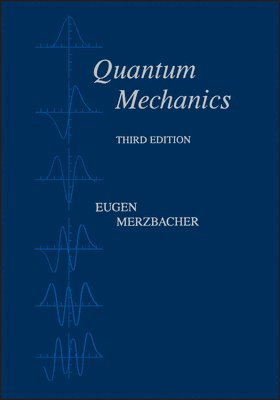Eugen Merzbacher - Quantum Mechanics, Häftad