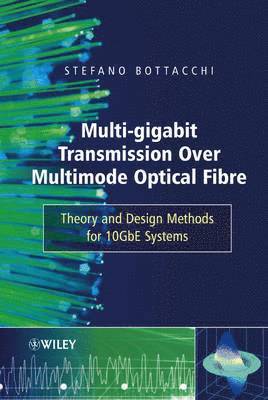 Multi-Gigabit Transmission over Multimode Optical Fibre 1