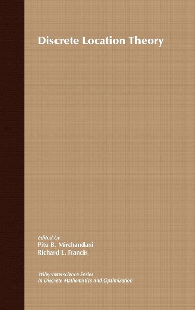 Pitu B. Mirchandani, Richard L. Francis - Discrete Location Theory, Inbunden