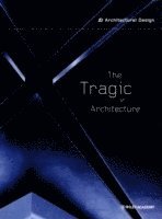 The Tragic in Architecture 1