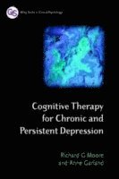 bokomslag Cognitive Therapy for Chronic and Persistent Depression