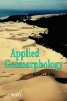 R. J. Allison - Applied Geomorphology, Inbunden