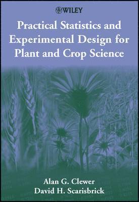 bokomslag Practical Statistics and Experimental Design for Plant and Crop Science