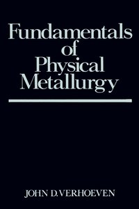 bokomslag Fundamentals of Physical Metallurgy