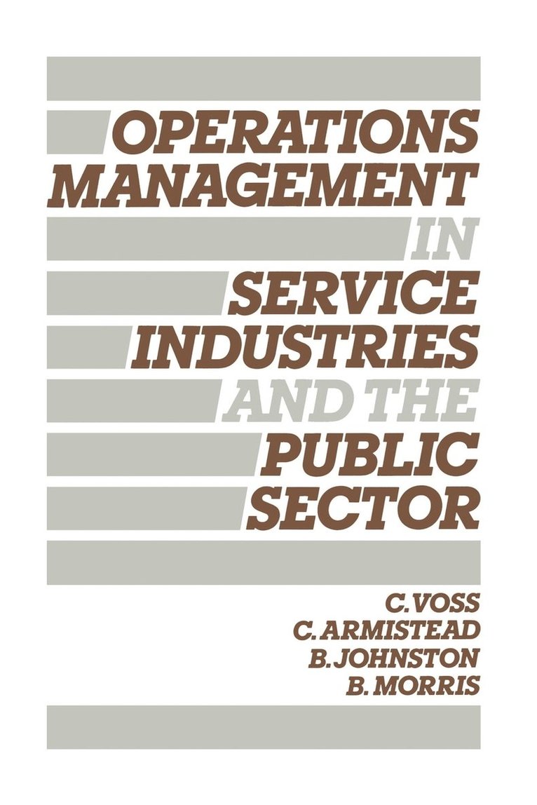 Operations Management in Service Industries and the Public Sector 1