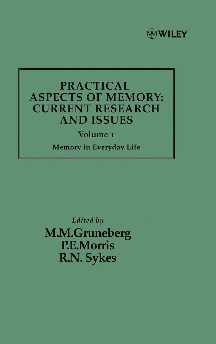 Gruneberg, Morris, M. M. Gruneberg, P. E. Morris, R. N. Sykes - Practical Aspects of Memory: Current Research and Issues, Volume 1, Inbunden