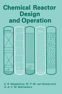 bokomslag Chemical Reactor Design and Operation