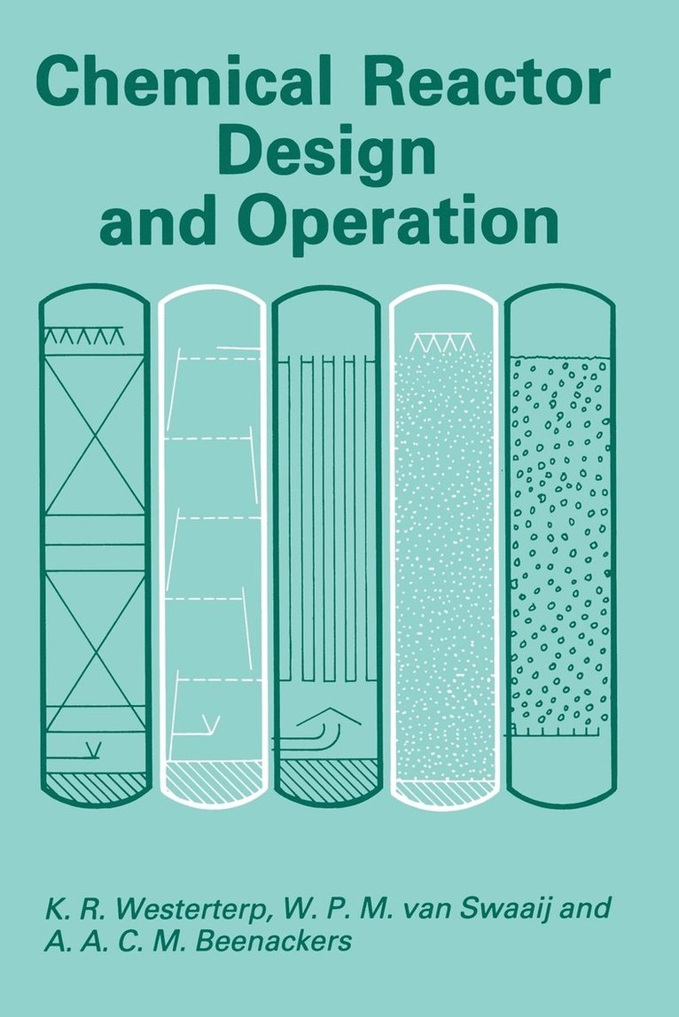 Chemical Reactor Design and Operation 1
