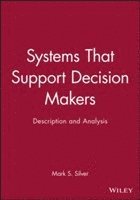 Mark S. Silver - Systems That Support Decision Makers, Inbunden