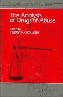 Terry A. Gough, UK) Gough, Terry A. (Laboratory of the Government Chemist - Analysis of Drugs of Abuse, Inbunden
