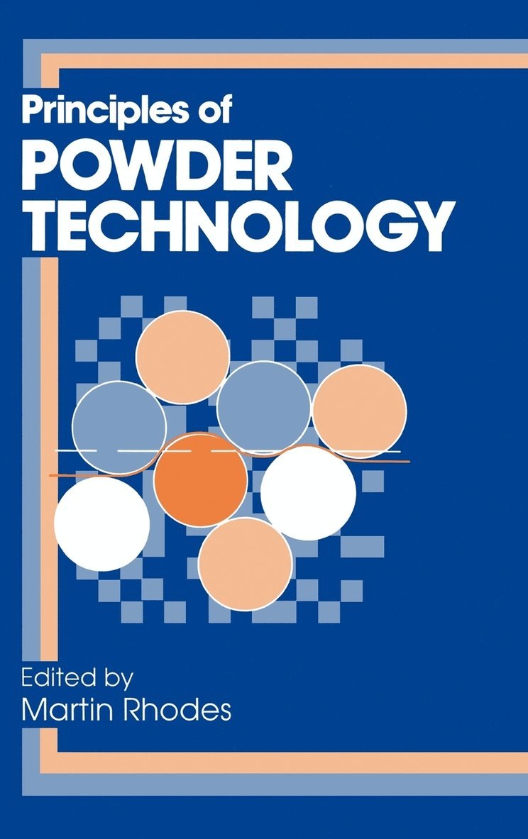 Martin J. Rhodes, Rhodes, M. J. Rhodes, M J Rhodes - Principles of Powder Technology, Inbunden