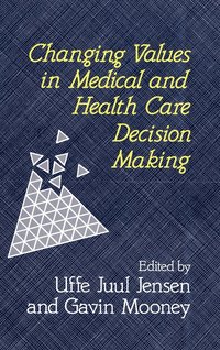 bokomslag Changing Values in Medical and Healthcare Decision-Making