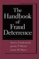 Harry Cendrowski, Louis W. Petro, James P. Martin, Adam A. Wadecki, Cendrowski, Martin, Louis W Petro, James P Martin, Adam A Wadecki - Handbook of Fraud Deterrence, Inbunden