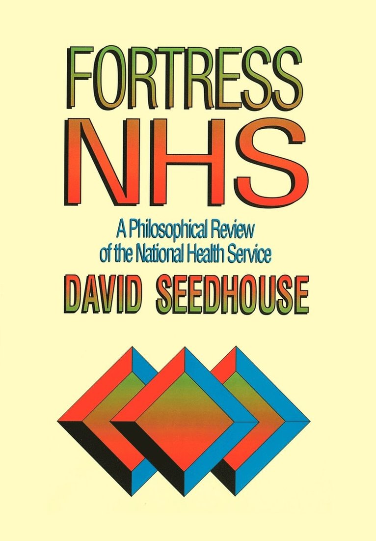 David Seedhouse, Seedhouse - Fortress NHS, Häftad