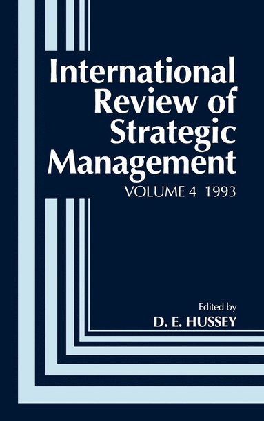 Hussey, David Hussey - International Review of Strategic Management 1993, Volume 4, Inbunden